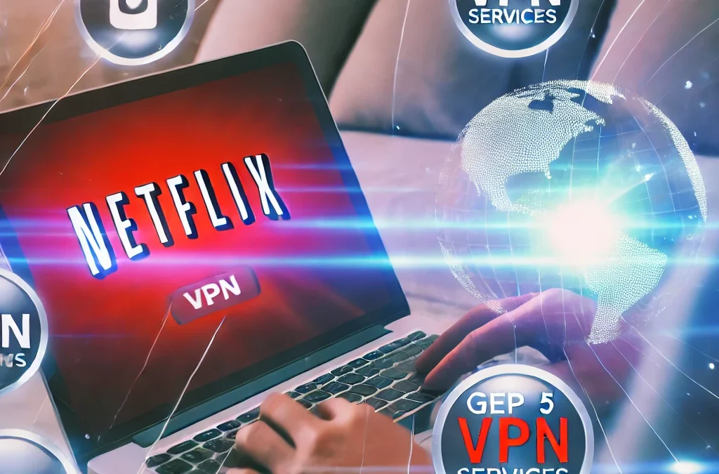 Les 5 meilleurs VPN pour débloquer Netflix : top des services fiables et performants